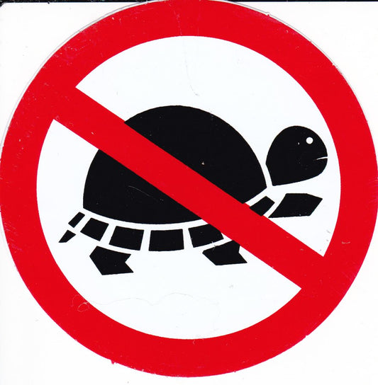 Verboten " Schildkröte langsam " rund Aufkleber Sticker selbstklebend 518
